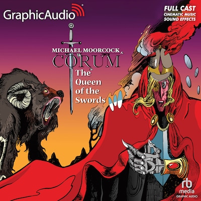 The Queen of the Swords [Dramatized Adaptation]