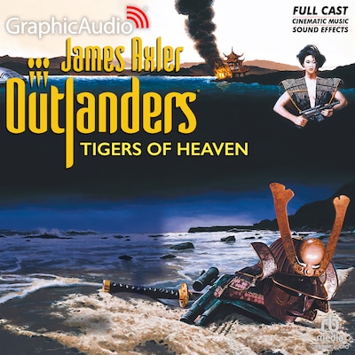 Tigers of Heaven [Dramatized Adaptation]