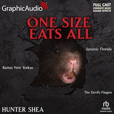Rattus New Yorkus, Jurassic Florida and The Devil's Fingers [Dramatized Adaptation]