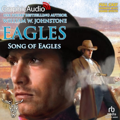 Song of Eagles [Dramatized Adaptation]