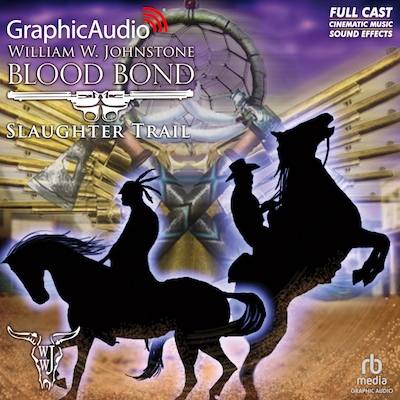 Slaughter Trail [Dramatized Adaptation]