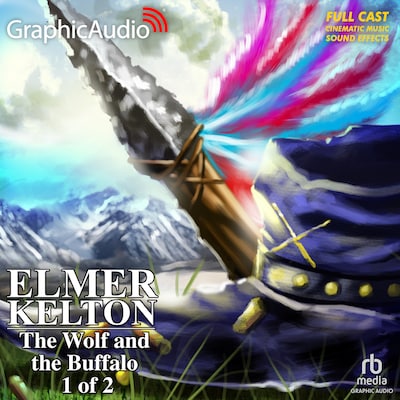 The Wolf and the Buffalo (1 of 2) [Dramatized Adaptation]