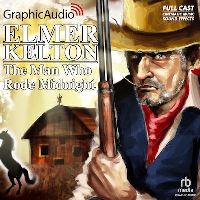 The Man Who Rode Midnight [Dramatized Adaptation]