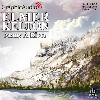 Many A River [Dramatized Adaptation]