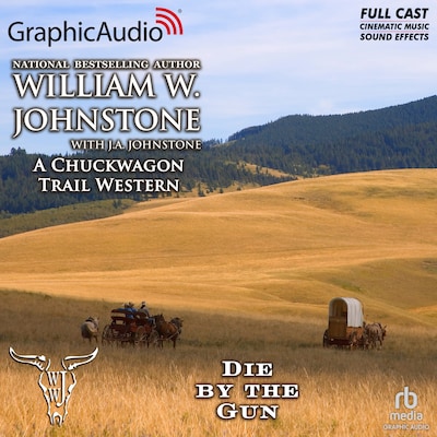 Die by the Gun [Dramatized Adaptation]
