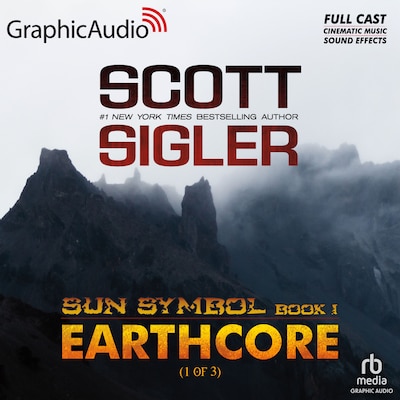 Earthcore (1 of 3) [Dramatized Adaptation]