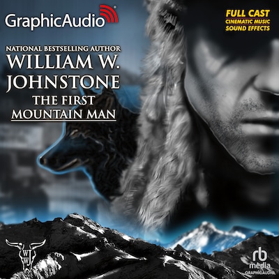 First Mountain Man [Dramatized Adaptation]