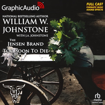 Too Soon To Die [Dramatized Adaptation]