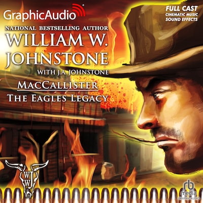 The Eagles Legacy [Dramatized Adaptation]