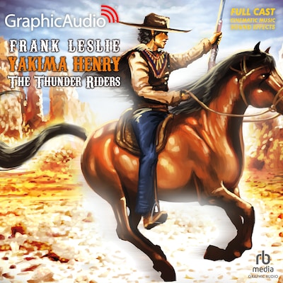 The Thunder Riders [Dramatized Adaptation]