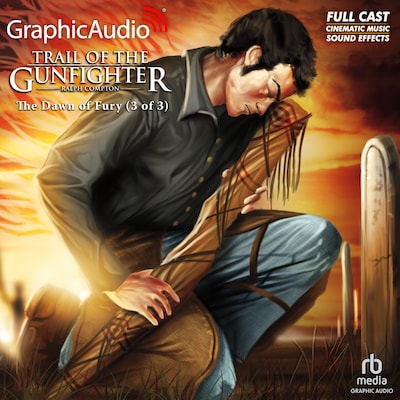 The Dawn of Fury (3 of 3) [Dramatized Adaptation]