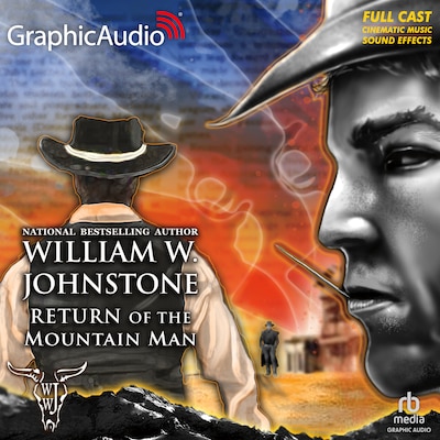 Return of the Mountain Man [Dramatized Adaptation]