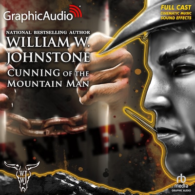 Cunning of the Mountain Man [Dramatized Adaptation]