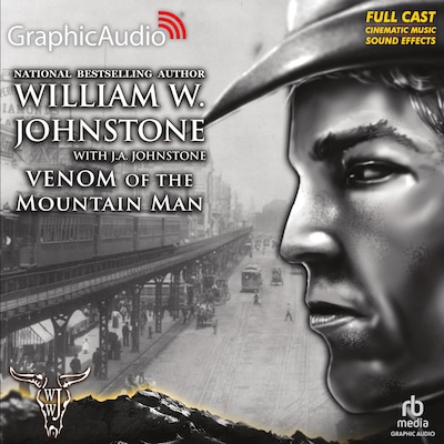 Venom of the Mountain Man [Dramatized Adaptation]