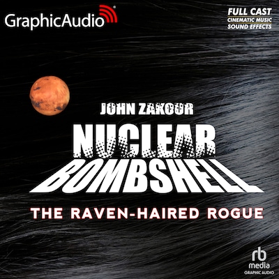 The Raven Haired Rogue [Dramatized Adaptation]