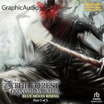 Blue Moon Rising (2 of 3) [Dramatized Adaptation]