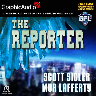 The Reporter [Dramatized Adaptation]
