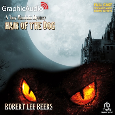 Hair of the Dog [Dramatized Adaptation]