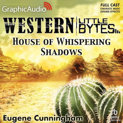 House of Whispering Shadows [Dramatized Adaptation]