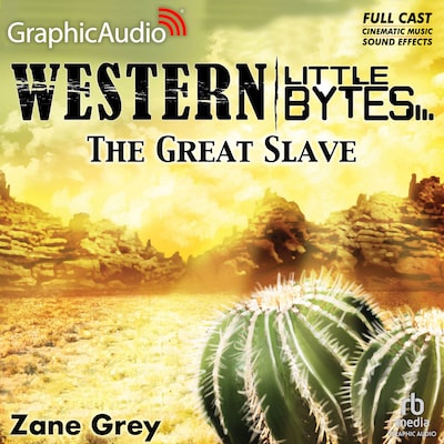 The Great Slave [Dramatized Adaptation]