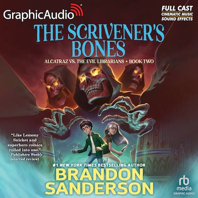 Alcatraz Versus The Scrivener's Bones [Dramatized Adaptation]