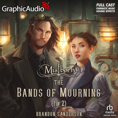 The Bands of Mourning (1 of 2) [Dramatized Adaptation]