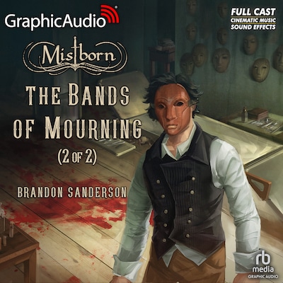 The Bands of Mourning (2 of 2) [Dramatized Adaptation]