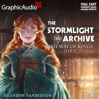 The Way of Kings (3 of 5) [Dramatized Adaptation]