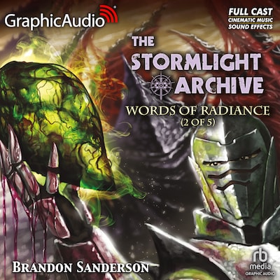 Words of Radiance (2 of 5) [Dramatized Adaptation]