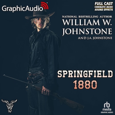 Springfield 1880 [Dramatized Adaptation]