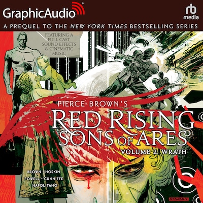 Red Rising: Sons of Ares: Volume 2: Wrath [Dramatized Adaptation]
