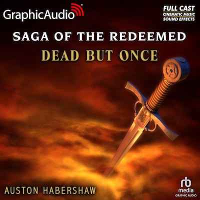Dead But Once [Dramatized Adaptation]