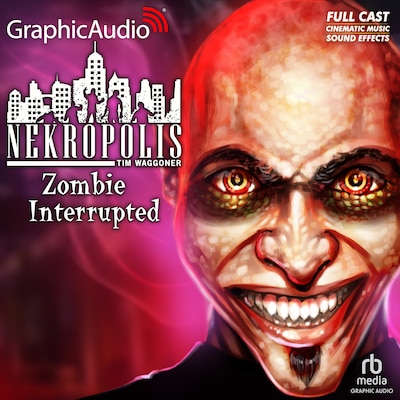 Zombie Interupted [Dramatized Adaptation]