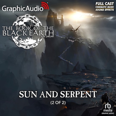 Sun and Serpent (2 of 2) [Dramatized Adaptation]