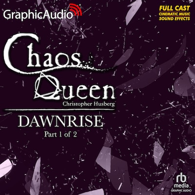 Dawnrise (1 of 2) [Dramatized Adaptation]