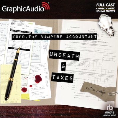 Undeath and Taxes [Dramatized Adaptation]
