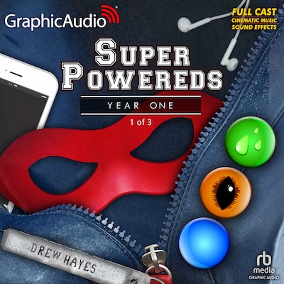 Super Powereds: Year One (1 of 3) [Dramatized Adaptation]