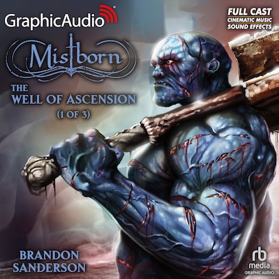 The Well of Ascension (1 of 3) [Dramatized Adaptation] "International Edition"