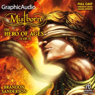 The Hero of Ages (1 of 3) [Dramatized Adaptation] "International Edition"