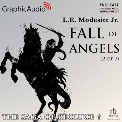 Fall of Angels (2 of 2) [Dramatized Adaptation]
