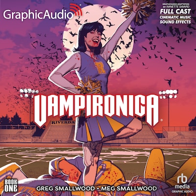 Vampironica: Volume 1 [Dramatized Adaptation]