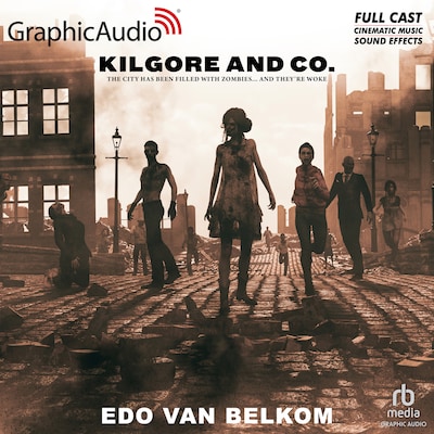 Kilgore and Co. [Dramatized Adaptation]