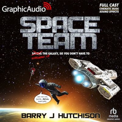 Space Team [Dramatized Adaptation]