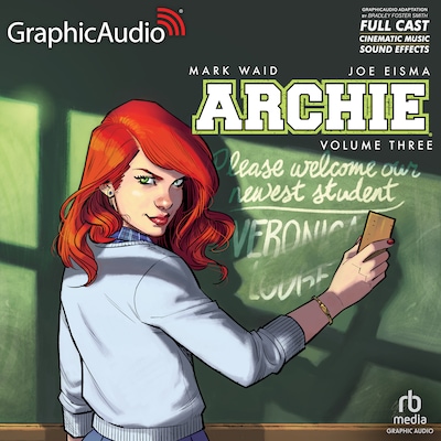Archie: Volume 3 [Dramatized Adaptation]