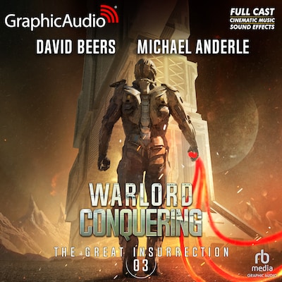 Warlord Conquering [Dramatized Adaptation]