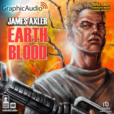 Earth Blood [Dramatized Adaptation]