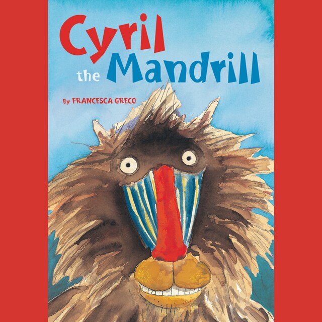 Couverture de livre pour Cyril the Mandrill (Unabridged)