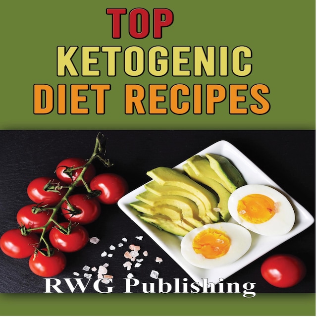 Kirjankansi teokselle Top Ketogenic Diet Recipes