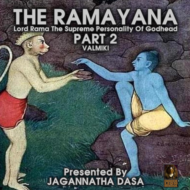Book cover for The Ramayana Lord Rama The Supreme Personality Of Godhead - Part 2
