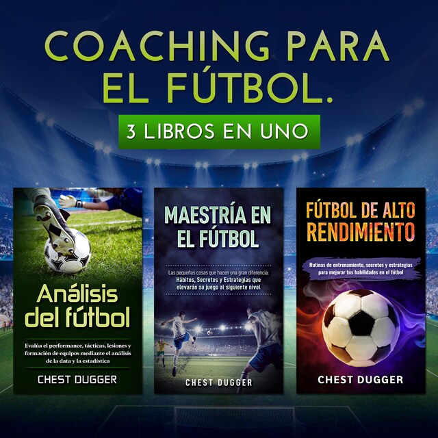 Bogomslag for Coaching para el fútbol: 3 libros en uno (Spanish Edition)